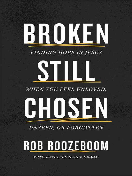 Title details for Broken Still Chosen by Rob Roozeboom - Available